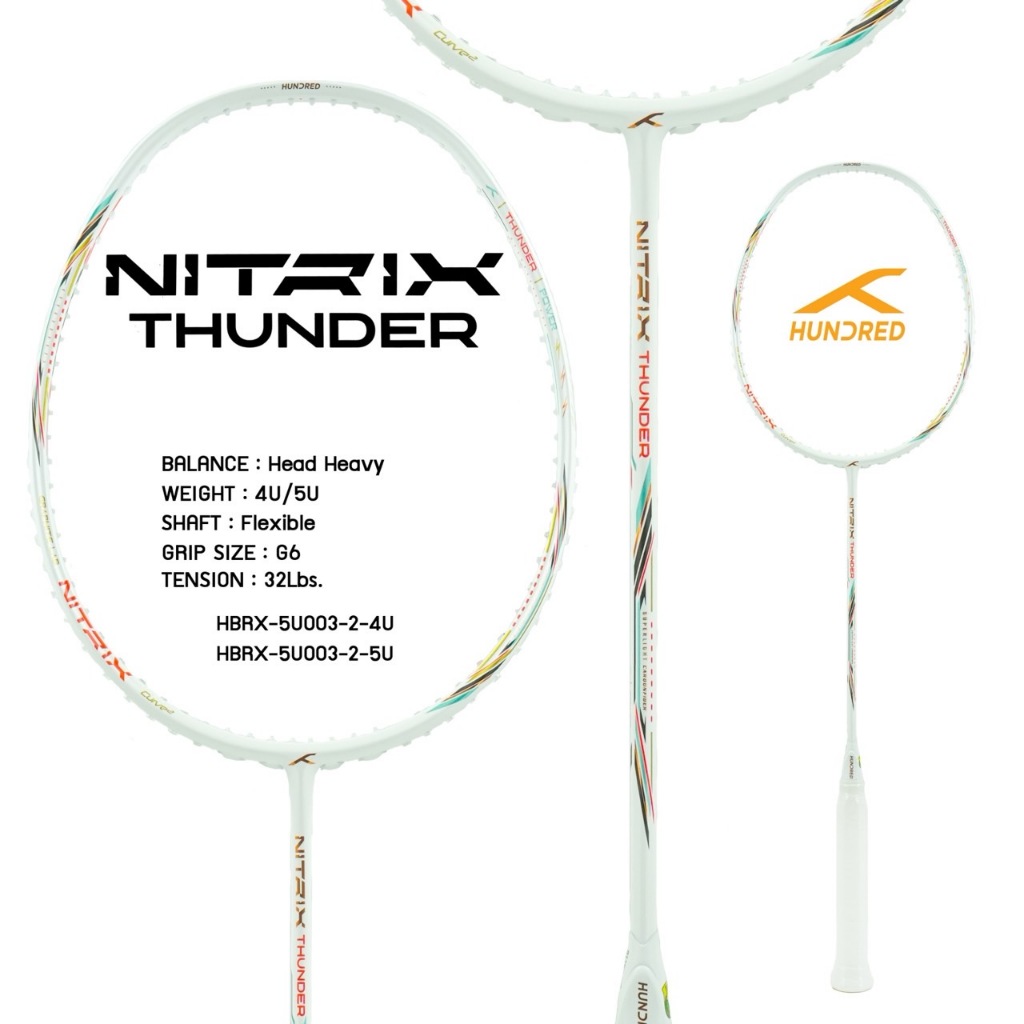ไม้แบดมินตัน HUNDRED BADMINTON RACKET - NITRIX THUNDER HBRX-5U003-2 (สีขาว)