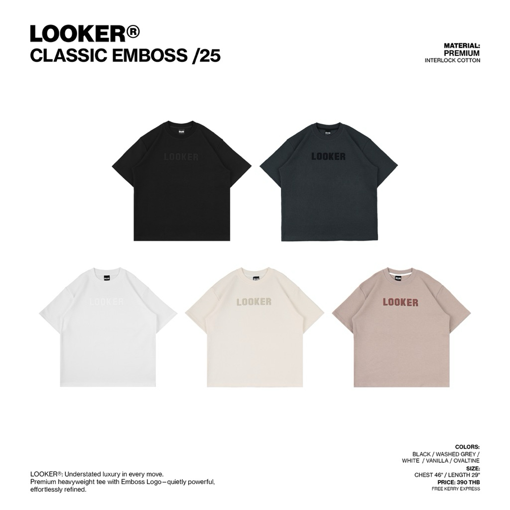 เสื้อยืด LOOKER® — CLASSIC EMBOSS /25