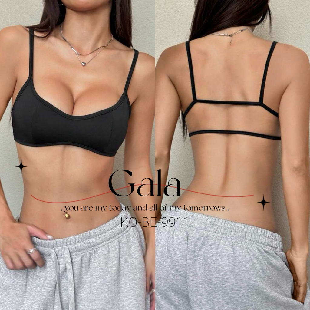 KOBE-9911 🖤 Gala 🖤 บราท็อปเว้าอกลึก โชว์หลัง Double Strap 🇹🇭 พร้อมส่งจากไทย