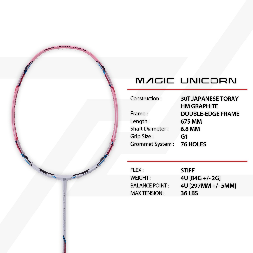 Protech Magic Unicorn, Magic Unicorn Lite, Magic Shenlong, Magic Phoenix (ไม้แบดมินตัน)