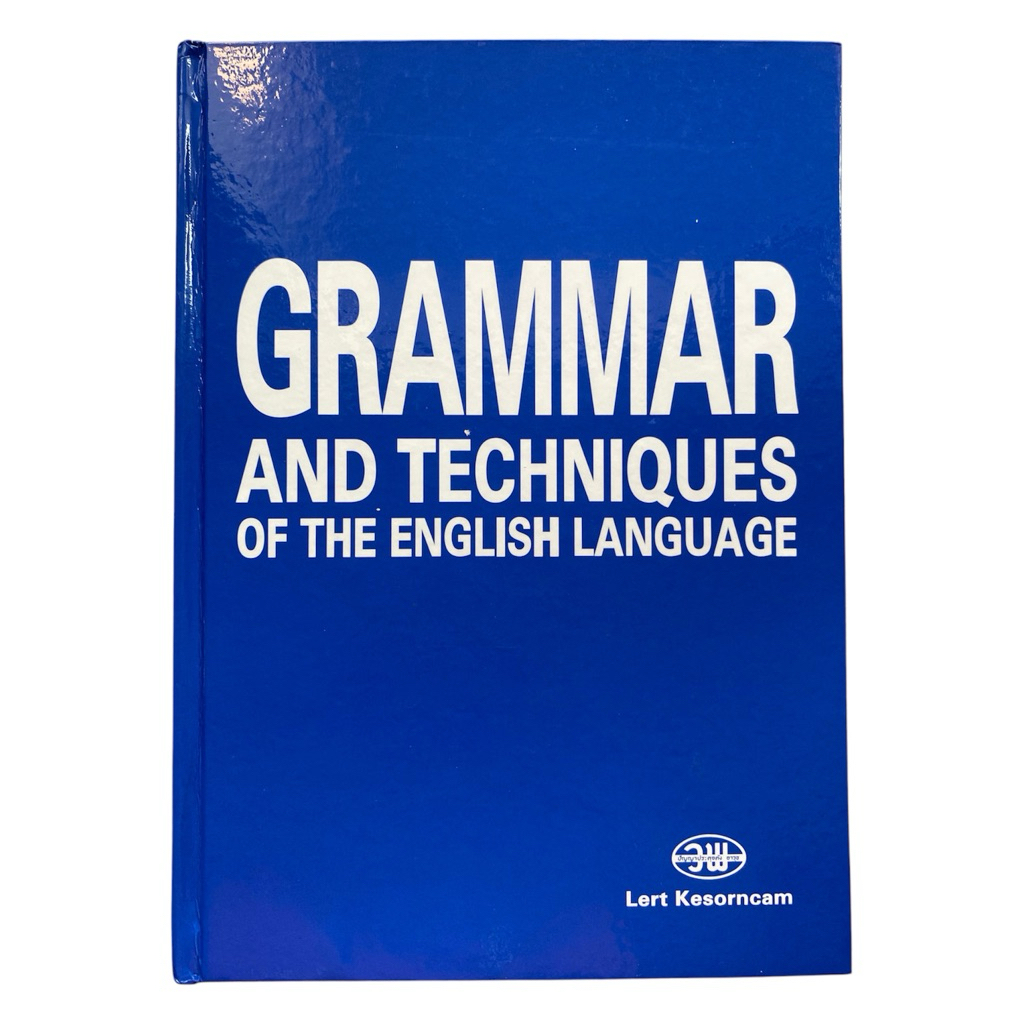 [Rare-ปกแข็ง]หนังสือ Grammar and Techniques of the English Language โดย Lert Kesorncam สรุปไวยากรณ์อ
