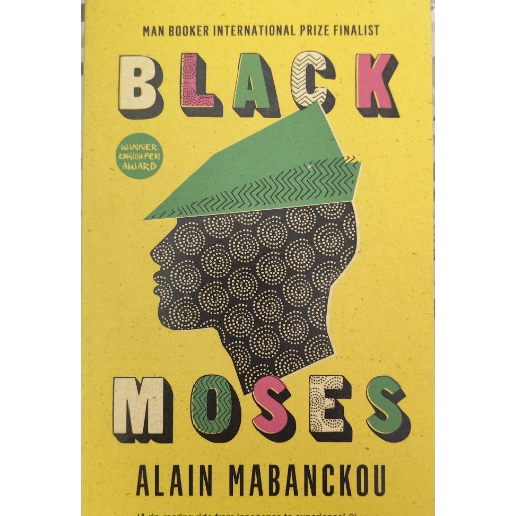 Black Moses — Alain Mabanckou Man Booker International Prize Finalist / Winner English PEN Award มี 