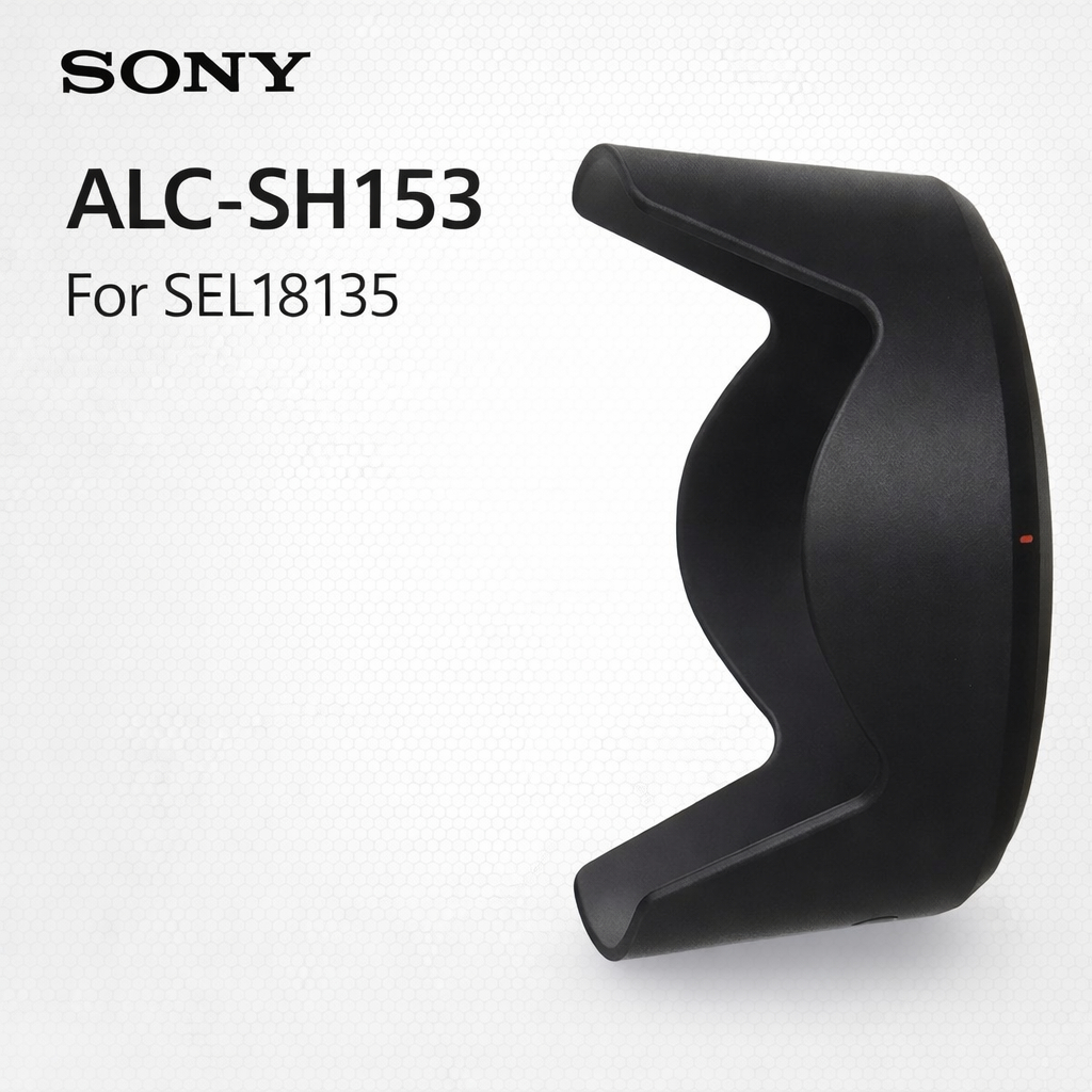 SONY ALC-SH153 Lens Hood สำหรับ SEL18135 E 18-135mm F3.5-5.6 OSS
