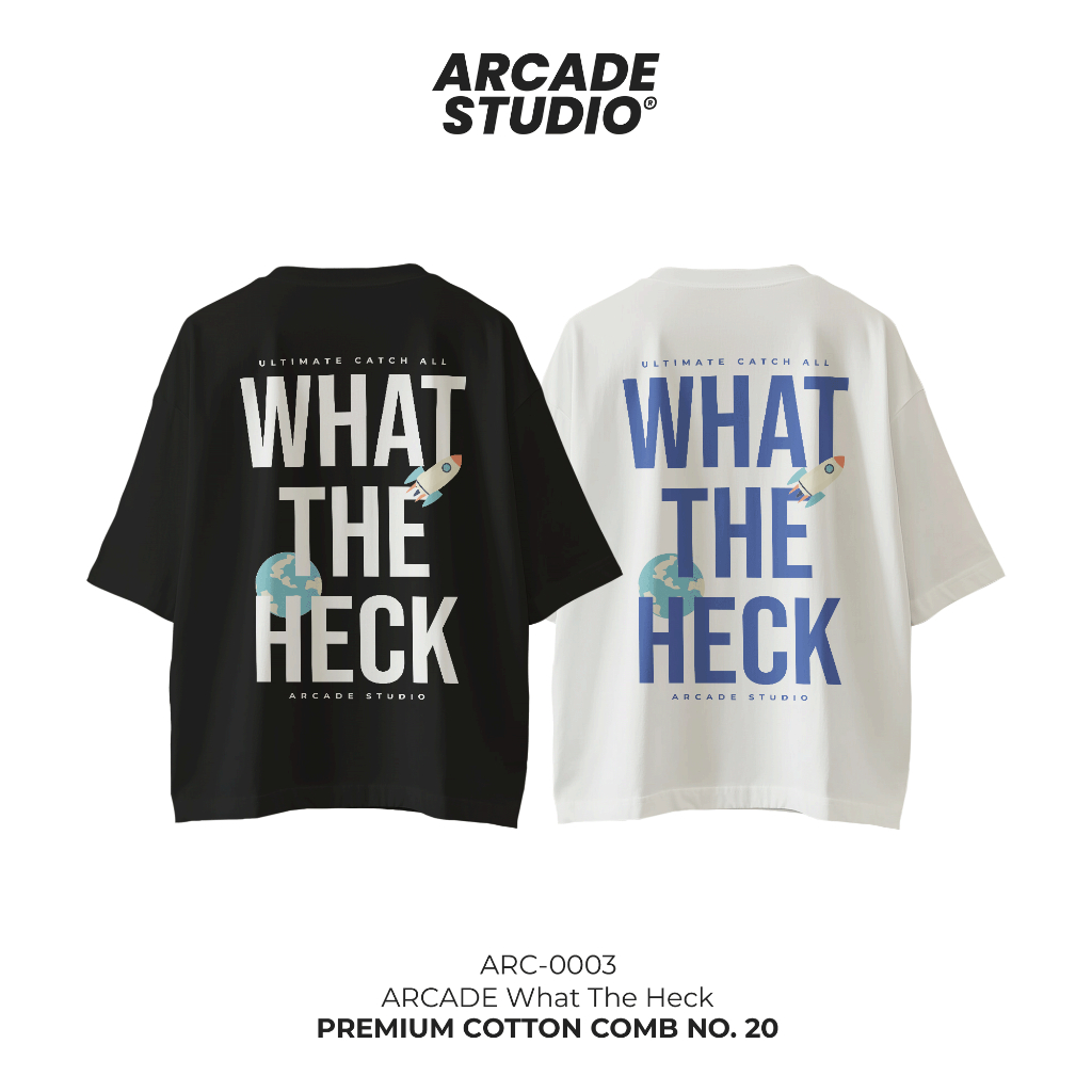 [พรี 4 วัน] ARCADE เสื้อ What The Heck (ARC-0003) / OVERSIZE COTTON COMB 20