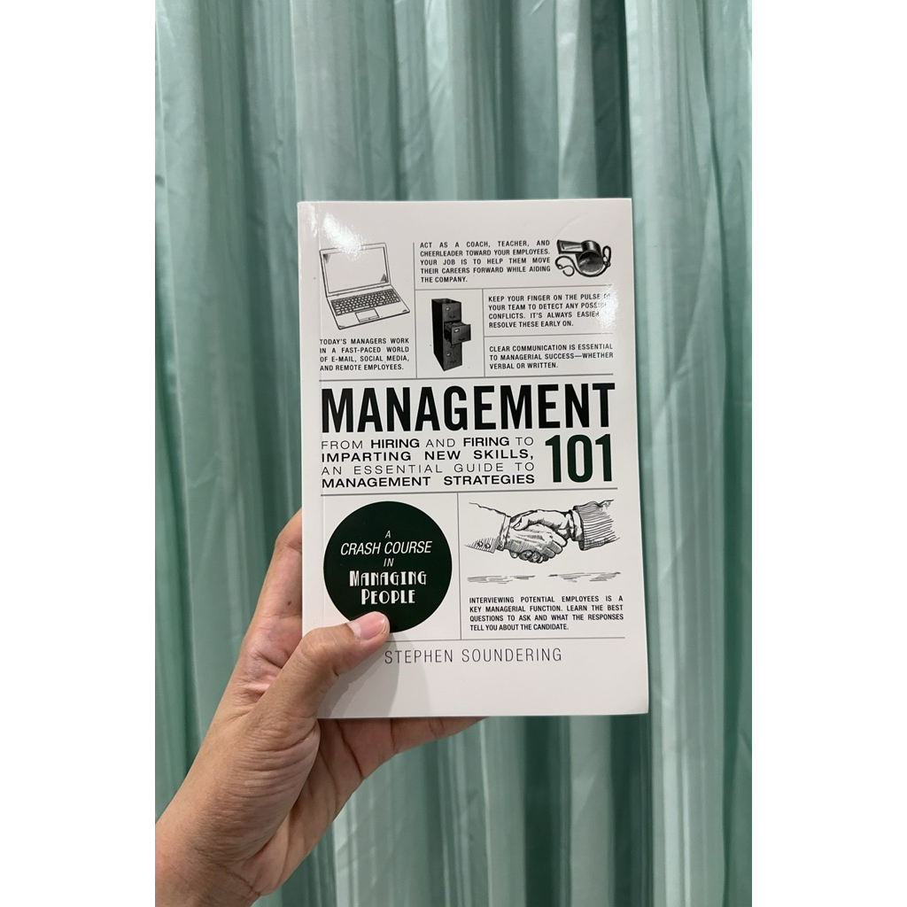 MANAGEMENT 101: FROM HIRING AND FIRING TO IMPARTING NEW SKILL