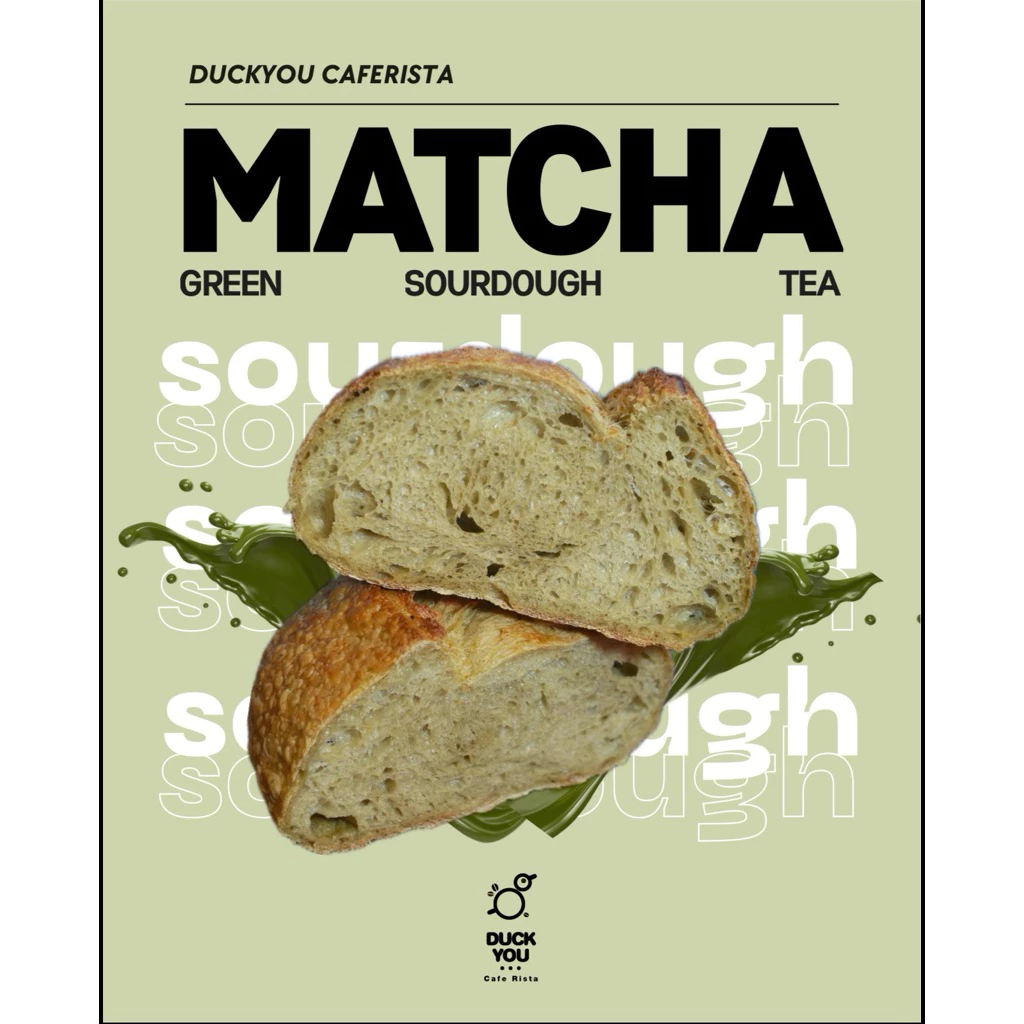 Duckyou’s Matcha Sourdough
