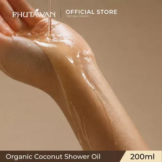 ภูตะวัน ออแกนิค โคโค่นัท ชาวเวอร์ ออยล์ 200 ml Phutawan Organic Coconut Shower Oil 200 ml