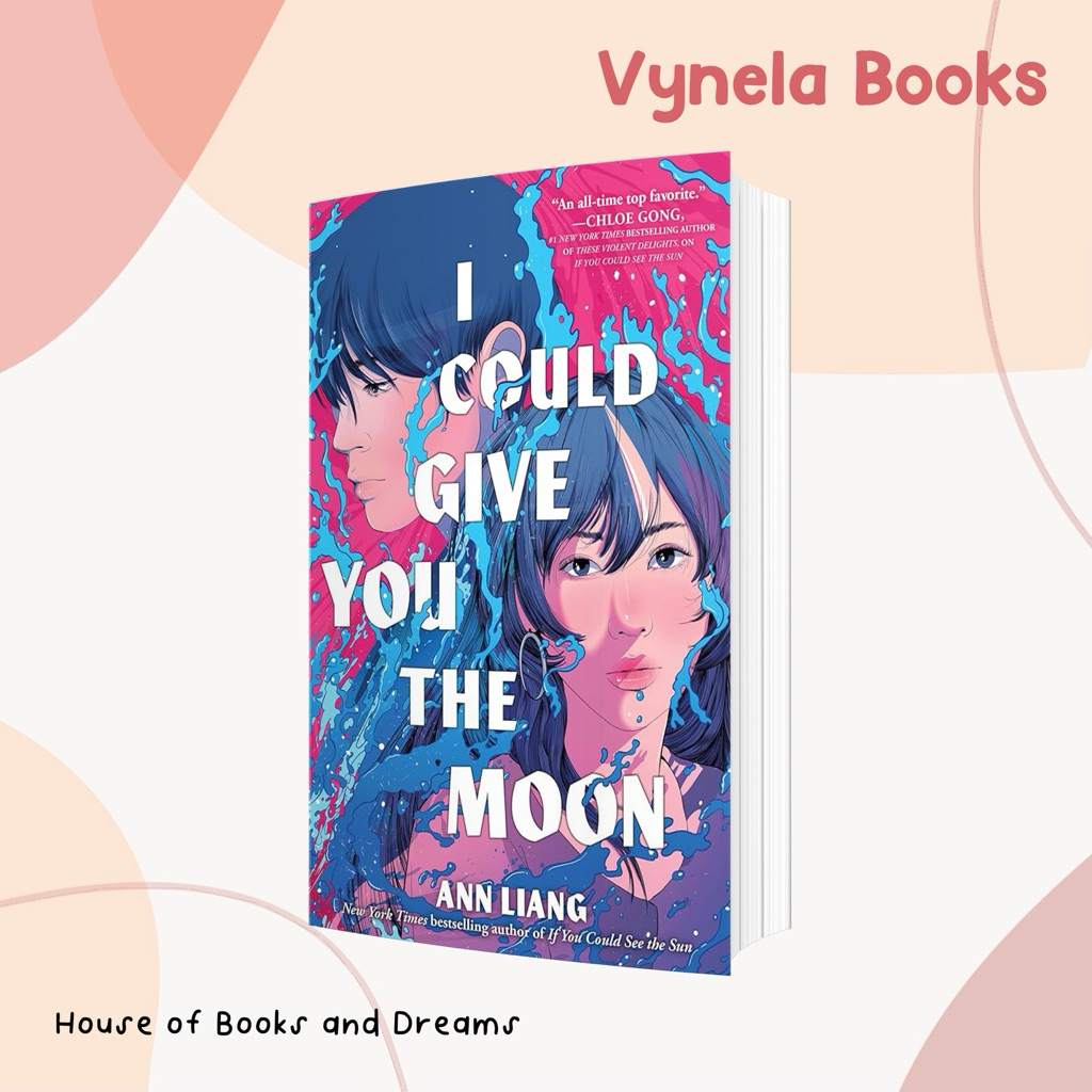 VYNELA (หนังสือภาษาอังกฤษ) I COULD GIVE YOU THE MOON — ANN LIANG (ผู้แต่ง IF YOU COULD SEE THE SUN)