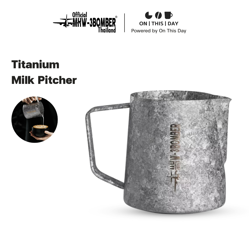 MHW-3BOMBER Titanium Milk Pitcher พิชเชอร์ ขนาด 600 ml