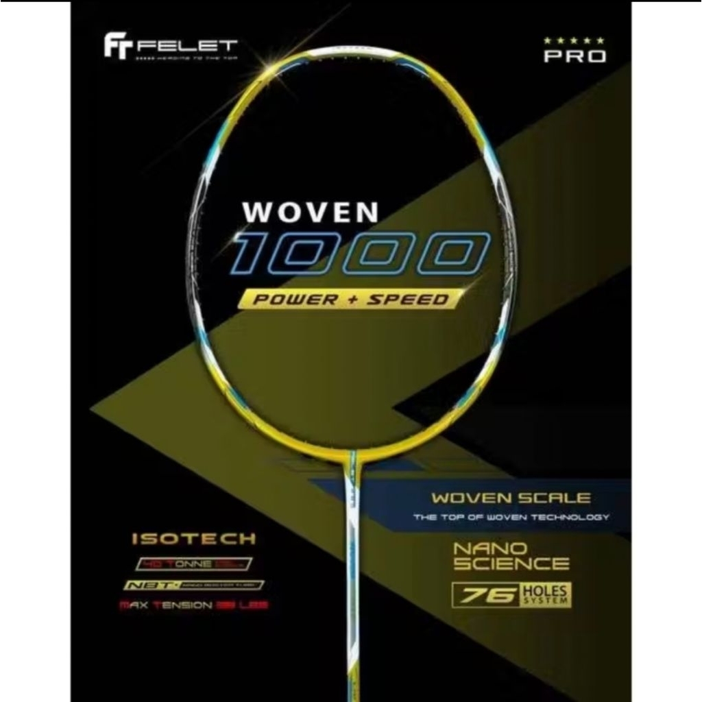 ไม้แบดมินตัน FELET Woven 1000 4U ระดับมืออาชีพ แรงตึงสูงสุด 38LBS Pro Series 💥 สินค้าใหม่ 💥