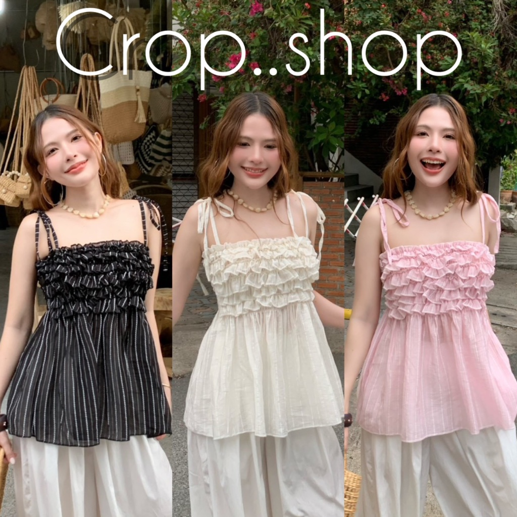 crop..shop เสื้อสายเดี่ยว สวยสดใส เเต่งชั้นช่วงอก ปล่อยชายพริ้ว สม็อตหลังเก๋ๆ เลิศมาก