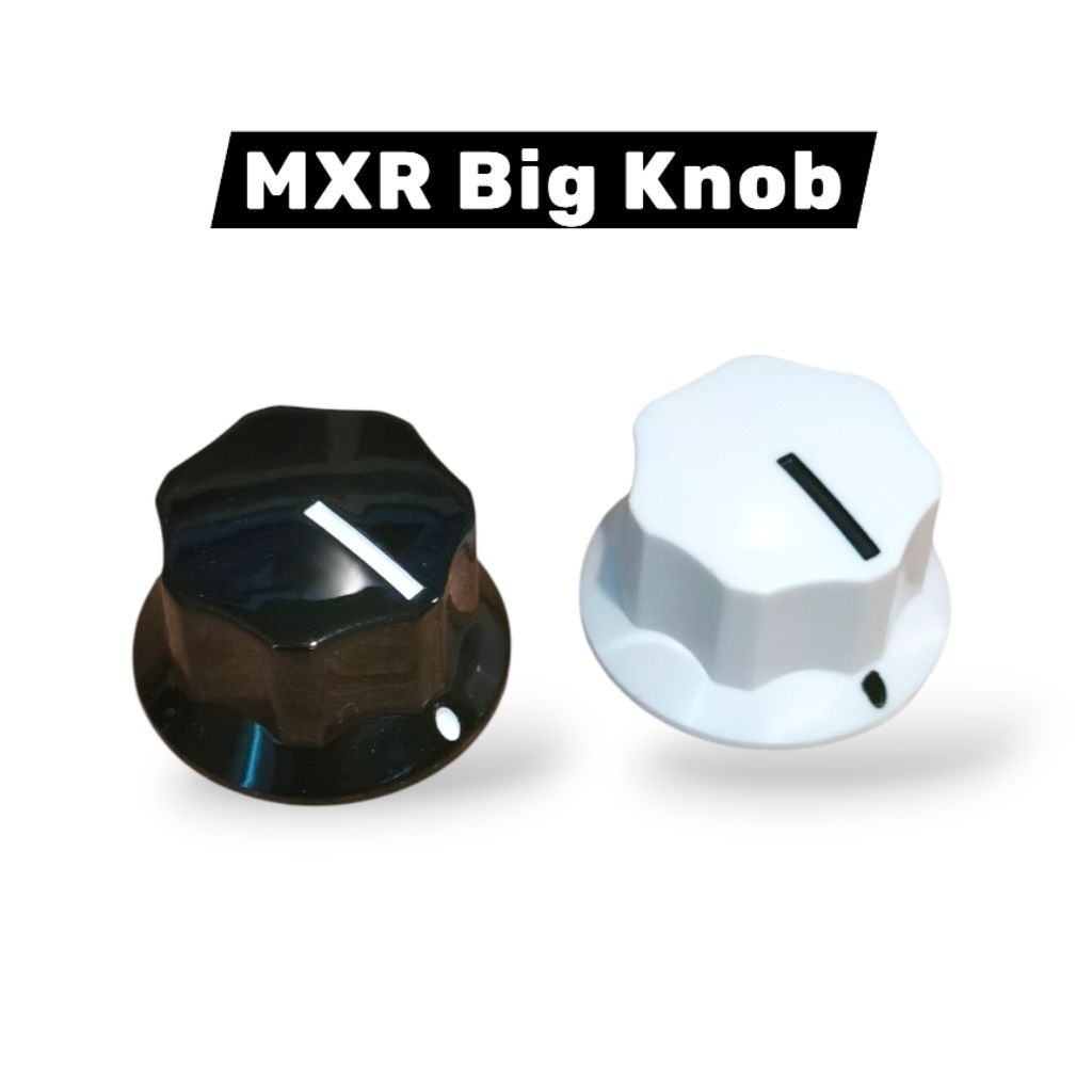 MXR Large Knob ฝาครอบวอลลุ่มตัวใหญ่สไตล์ MXR