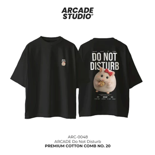[พรี 4 วัน] ARCADE เสื้อ Do Not Disturb (ARC-0048) / เสื้อ Oversize เนื้อผ้า 100% Cotton Comb 190 GSM