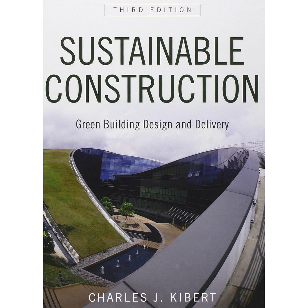 หนังสือ Sustainable Construction: Green Building Design and Delivery ed 3/2012