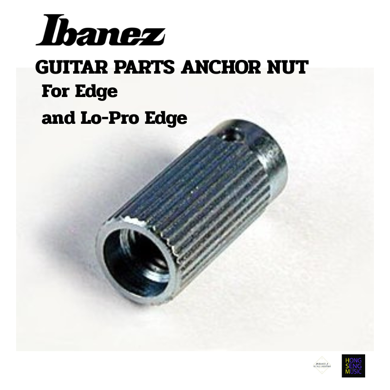 Ibanez  ANCHOR NUT สำหรับ  Edge / Lo-Pro Edge รุ่น 2LE2-A