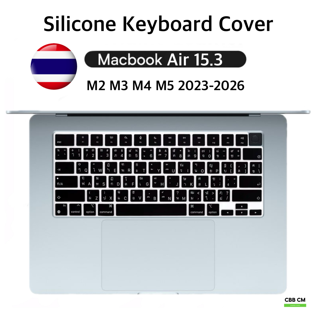 Silicone Keyboard For MacBook Air15.3 M5 M4 M2 M3 A3114 A2941A3241 แผ่นซิลิโคนคีย์บอร์ดภาษาไทย/ใสTPU