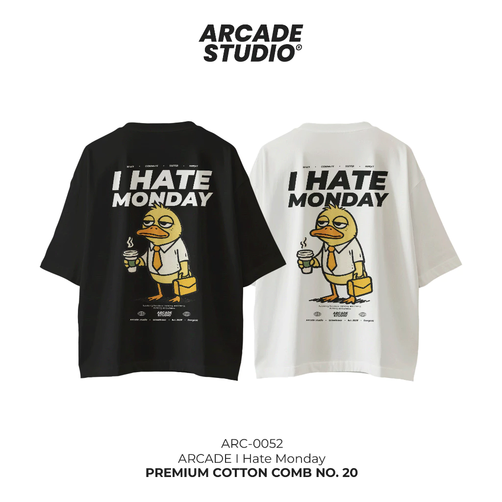 [พรี 4 วัน] ARCADE เสื้อ I Hate Monday (ARC-0052) / เสื้อ Oversize เนื้อผ้า 100% Cotton Comb 190 GSM