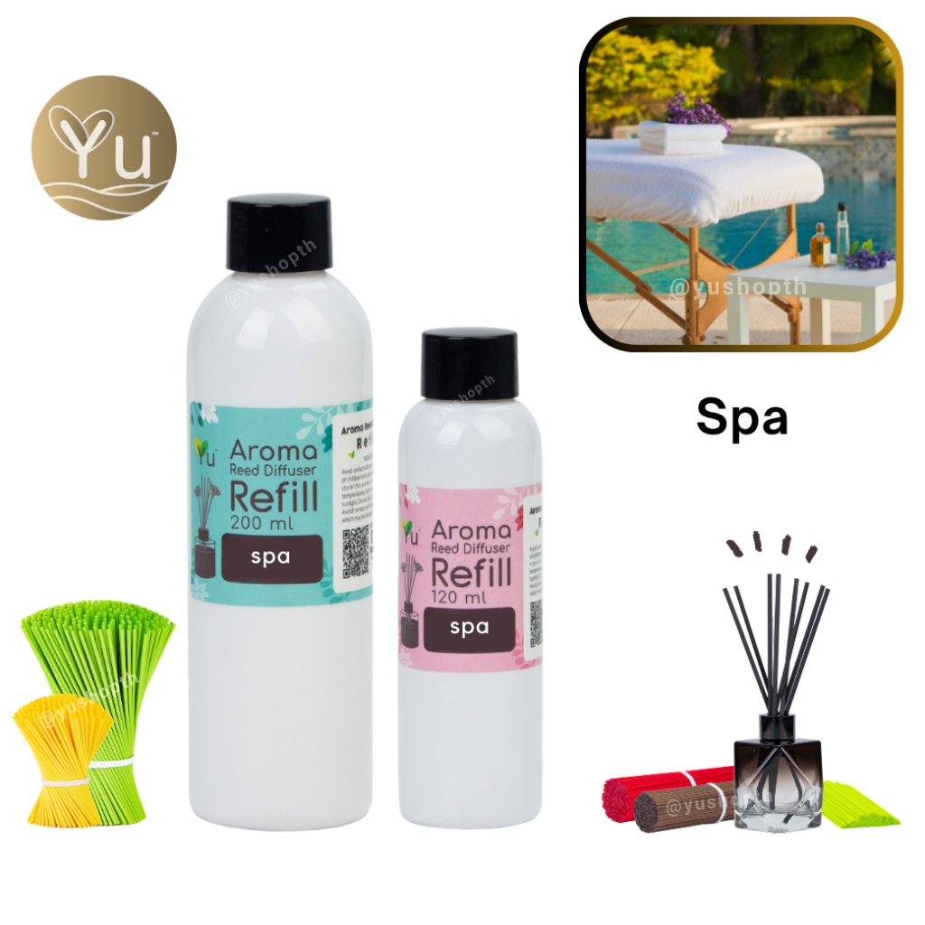 Refill รีฟิล กลิ่น Spa สปา กลิ่นหอมเย็นๆ สดชื่นชวนพักผ่อนโล่งสบาย สำหรับ ก้านไม้หอม ก้านไม้ปรับอากาศ