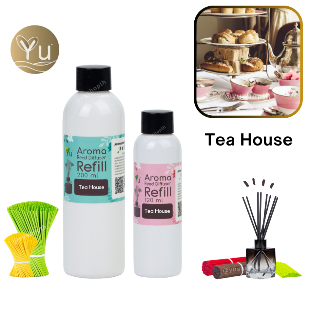 🌟 Refill รีฟิล 🌟กลิ่น Tea House  กลิ่นชาหอมอบอวลแนวลักชูรี่ สำหรับ ก้านไม้หอม ก้านไม้ปรับอากาศ