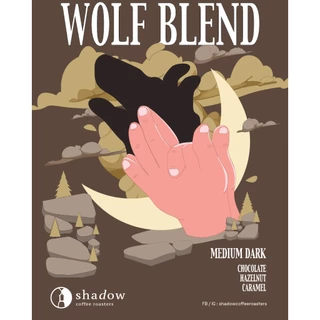 WOLF Blend (Brazil, Thai arabica) เมล็ดกาแฟคั่วกลางค่อนเข้ม /200g 1kg Shadow coffee roasters