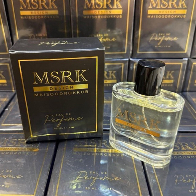 MSRK PERFUME EDP. 50ml. น้ำหอม MSRK น้ำหอมไม่สุดหรอกคับ รับตรงบริษัทพี่เต้
