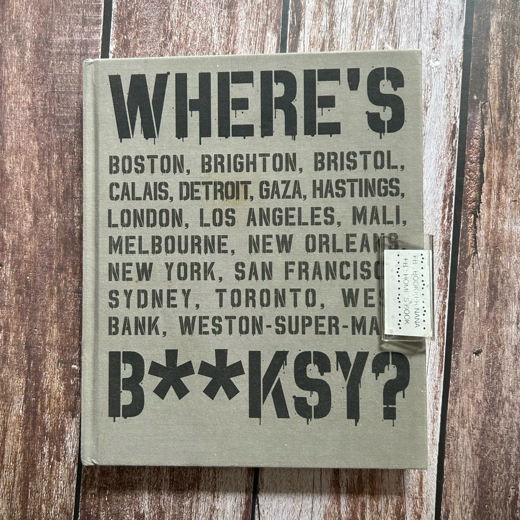 Where's Bksy? (Banksy's Greatest Works in Context)