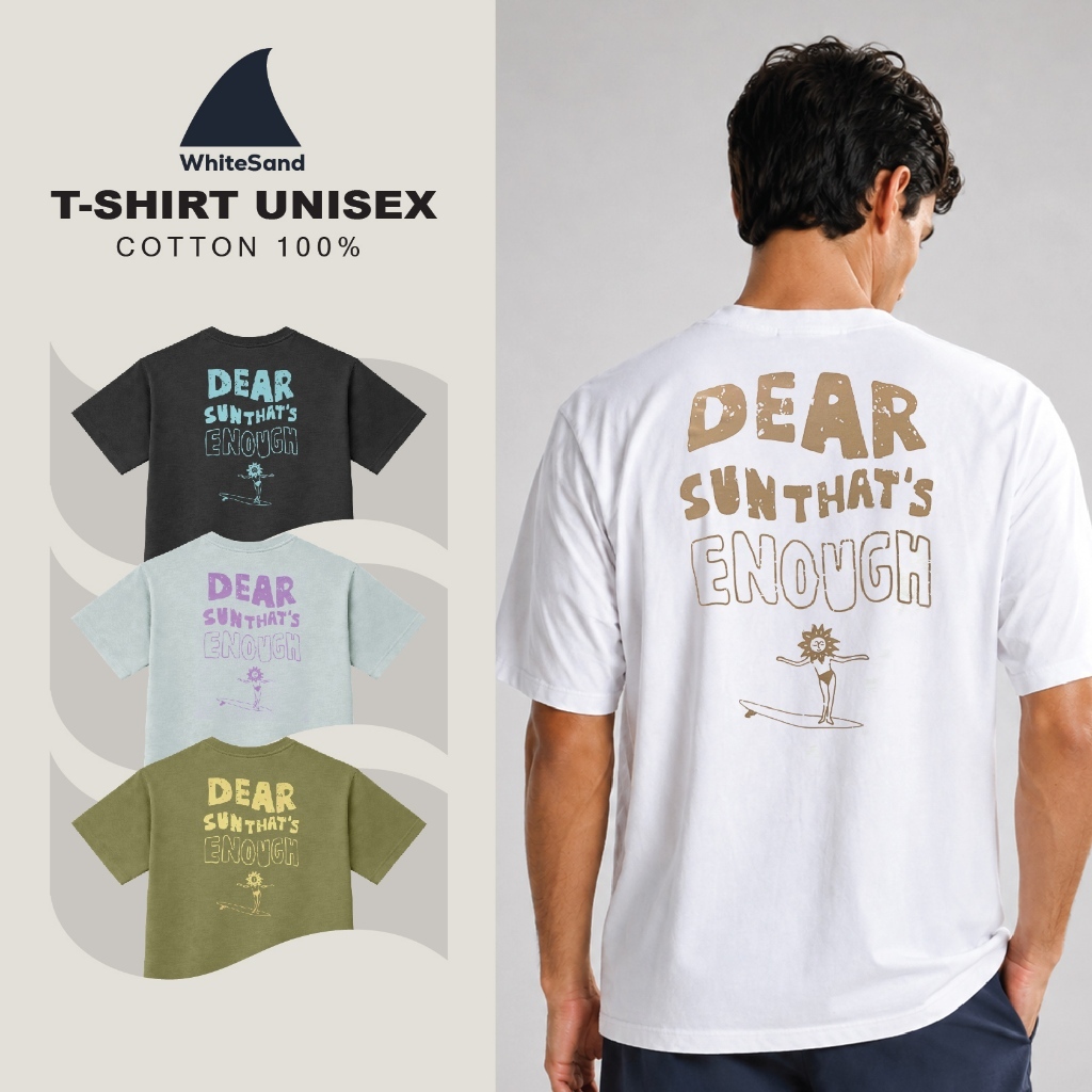 WhiteSand T-Shirt | เสื้อยืดแขนสั้น ลาย Dear Sun