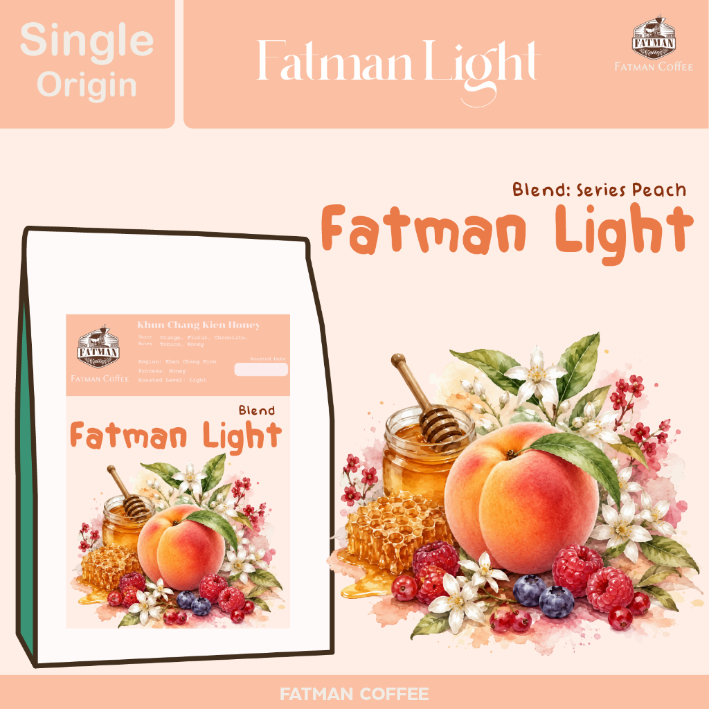 เมล็ดกาแฟคั่วอ่อน Fatman Light Blend : Series Peach (Exotic coffee)
