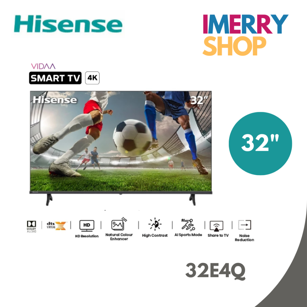 Hisense ทีวี 32 นิ้ว HD VIDAA Smart TV รุ่น 32E4Q