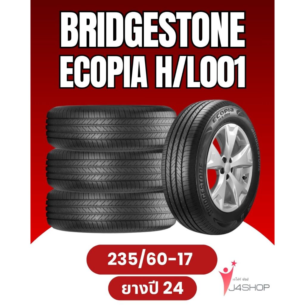 BRIDGESTONE Ecopia HL001 Size 235/60 R17 ยางปี 2024