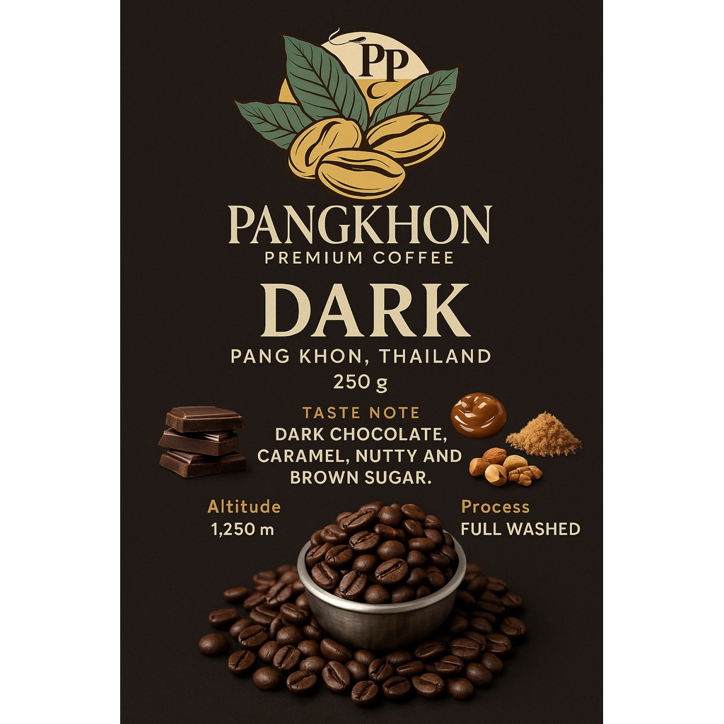 คั่วเข้ม Dark กาแฟปางขอนพรีเมี่ยม
