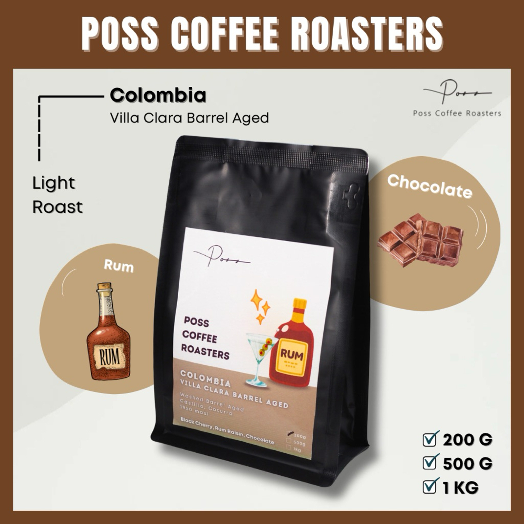 Poss Coffee Roasters เมล็ดกาแฟคั่ว Colombia Rum Villa Clara (Barrel Aged) 200g 500g 1kg บดฟรี