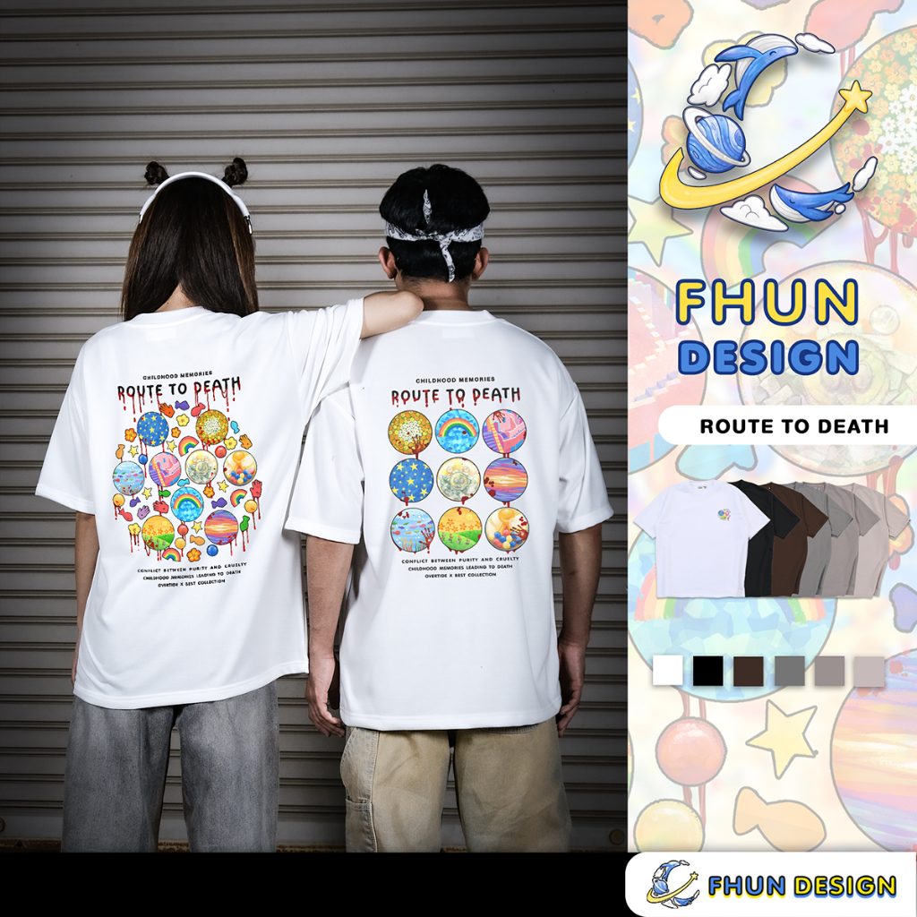 FhunDesign เสื้อยืดโอเวอร์ไซส์ คอลเลกชั่น ROUTE TO DEATH (ลิขสิทธิ์แท้100%)