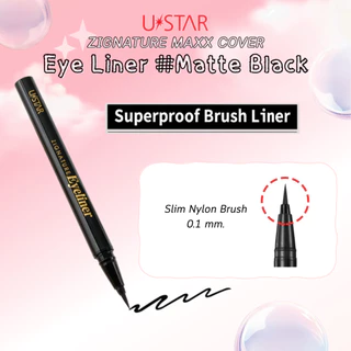 Ustar Zignature Maxx Cover Eyeliner #Matte Black อายไลเนอร์ สีดำสนิท สูตรกันน้ำกันเหงื่อ แห้งไว ไม่แพนด้า ไม่เล
