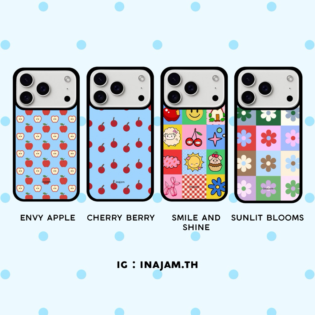 เคสไอโฟน Inajam | Cherry Berry | Envy Apple | smile and shine | sunlit blooms