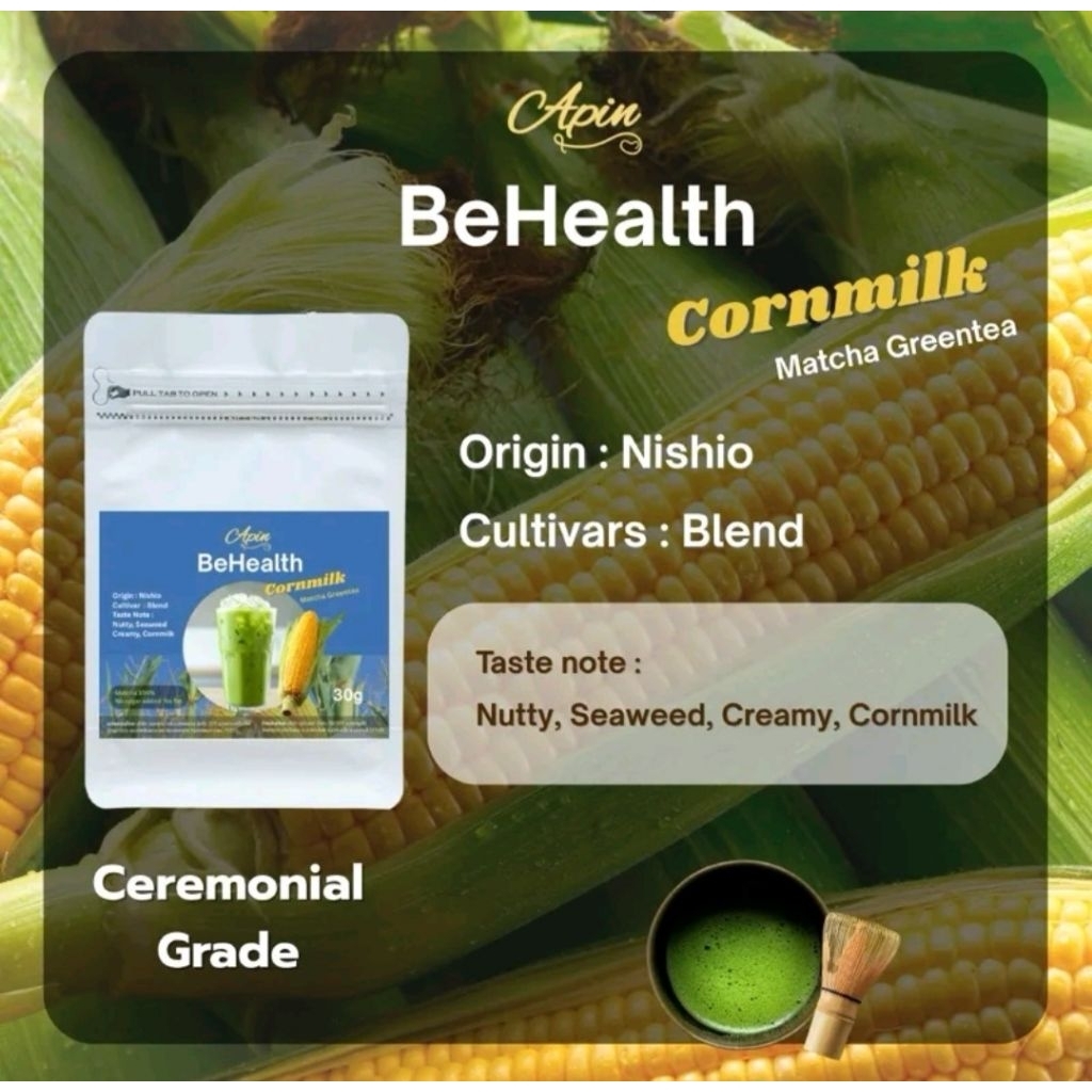BeHealth Corn Milk 30gจาก Nishio
Ceremonial grade ชงลาเต้ได้กลิ่นข้าวโพด อร่อยนัวร์