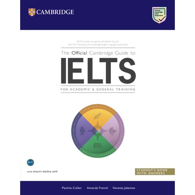 THE OFFICIAL CAMBRIDGE GUIDE TO IELTS | STUDENT'S BOOK WITH ANSWERS | MULTI-MEDIA APP 9781009672368