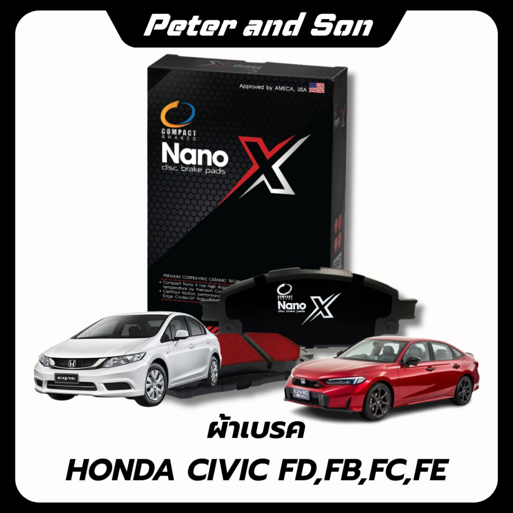 ผ้าเบรคหน้า-หลัง Compact NANO X  Honda Civic ซีวิค FD ,FB ,FC ,FE เกรด DEX