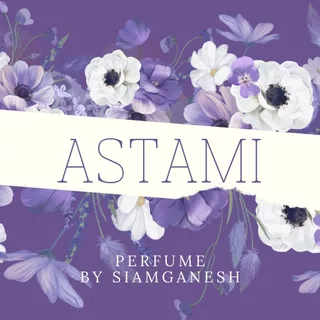 น้ำหอม ASTAMI อัซตามี่ (อัษฏมี) น้ำหอมสายมู พระแม่ลักษมี พระวิษณุ พระพิฆเนศ ASHTAMI องค์เทพพราหมณ์ฮินดู