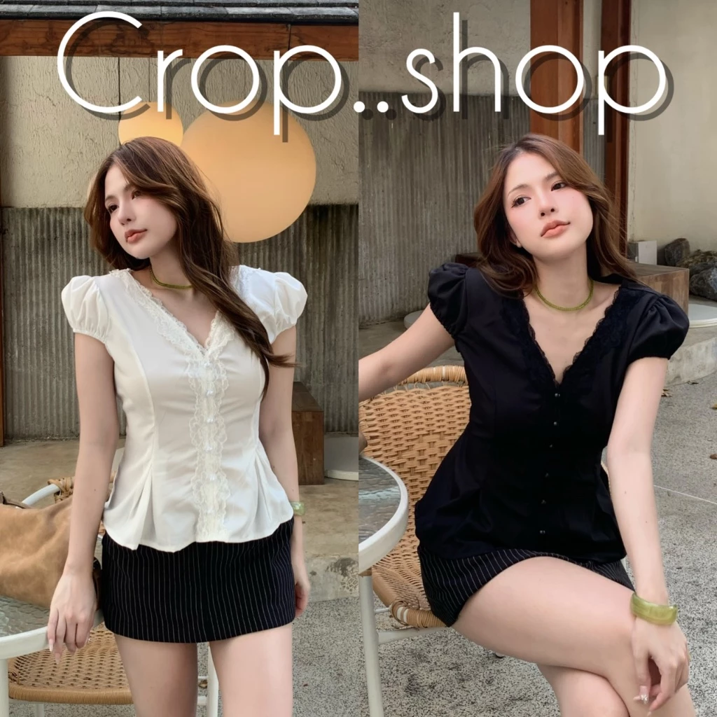crop..shop เสื้อเเขนตุ๊กตา งานเเต่งระบาย ปล่อยชายสวย งานติดกระดุม งานปังสวยมากจ้า