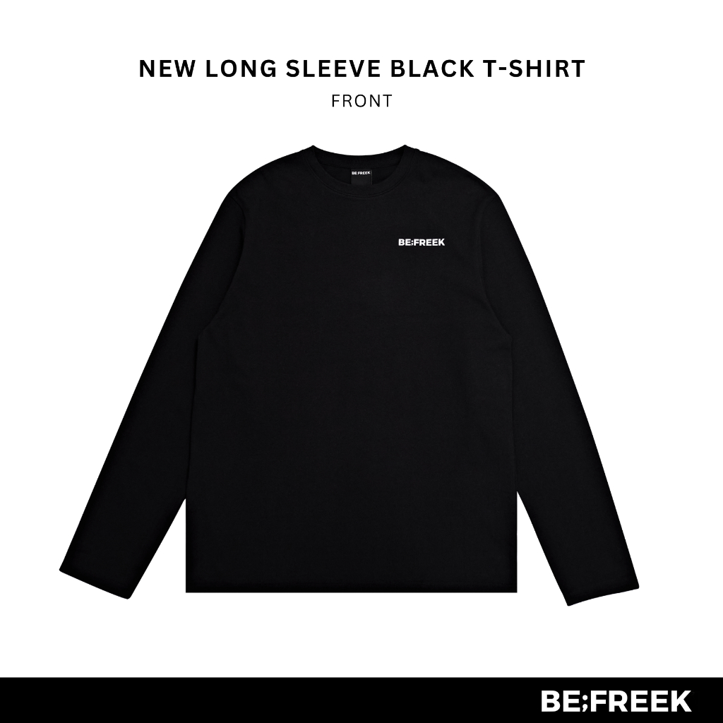 BE;FREEK เสื้อแขนยาวทรงหลวมสไตล์เบสิกโลโก้ BE;FREEK สีดำ BASIC LONG SLEEVE BLACK T-SHIRT