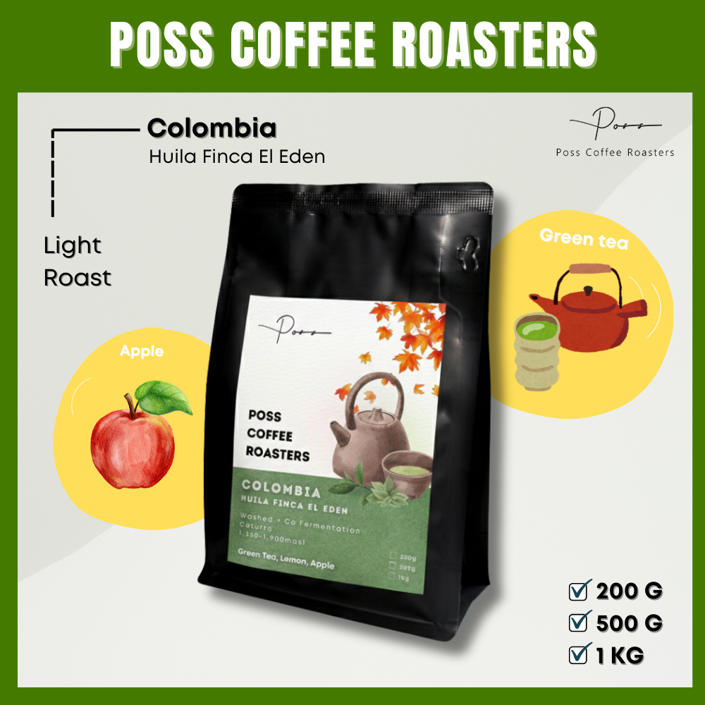 เมล็ดกาแฟคั่วอ่อน  Colombia Huila El Eden Washed 200g 500g 1kg - Poss Coffee Roasters