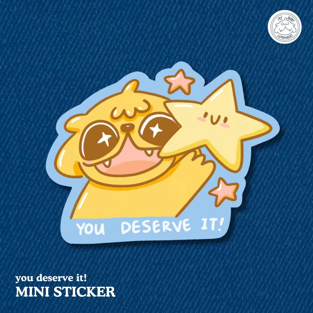 Mini Sticker you deserve it! - babylemonboo สติกเกอร์ไดคัท PVC กันน้ำ