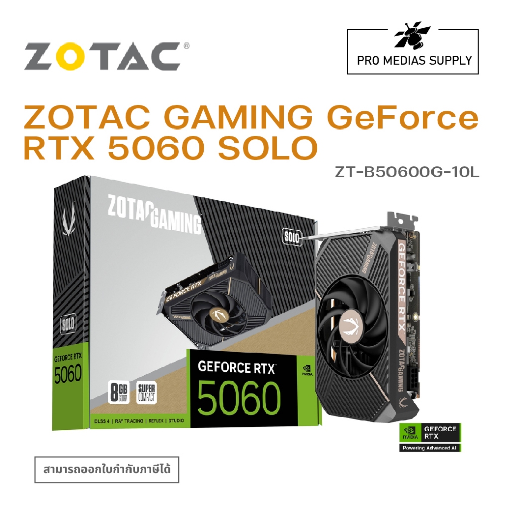 VGA (การ์ดแสดงผล) ZOTAC GAMING GEFORCE RTX 5060 SOLO - 8GB GDDR7 (ZT-B50600G-10L)