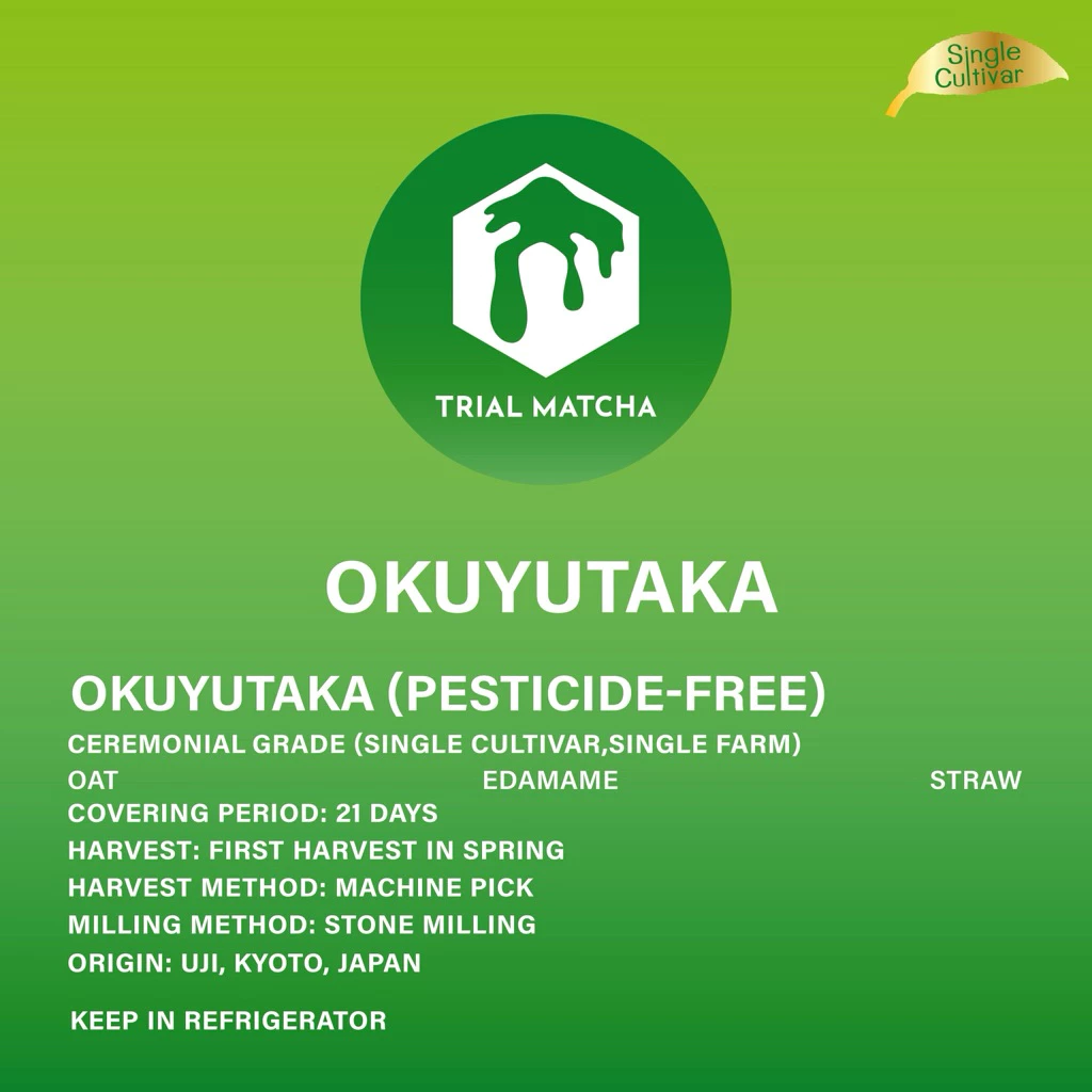 TRIAL MATCHA | ผงมัทฉะอุจิสายพันธุ์เดี่ยว Okuyutaka Single cultivar(Pesticide-Free)