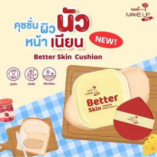 Nami Better Skin Cushion นามิ คุชชั่นผิวนัวหน้าเนียนติดทน 10g. มี 3 เบอร์