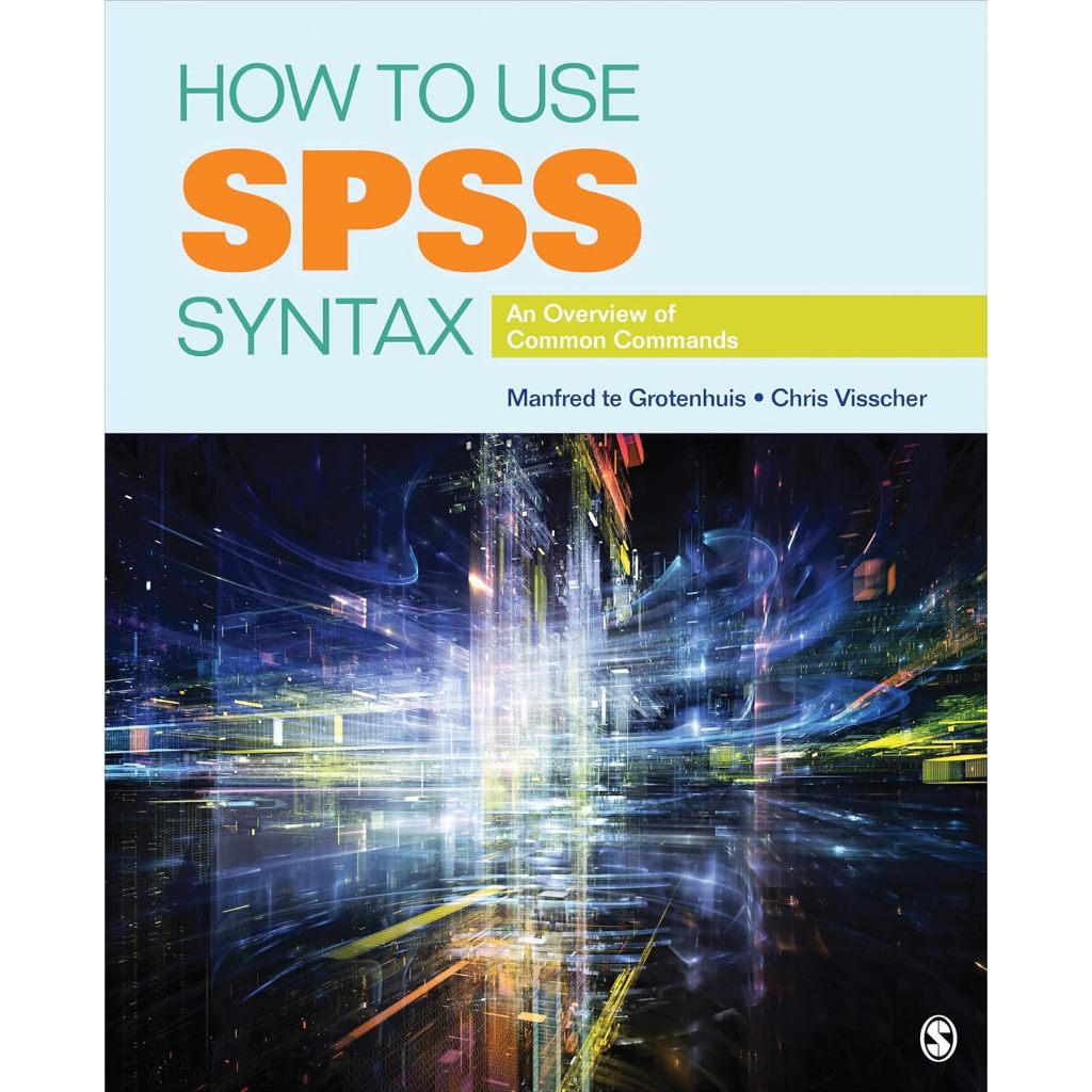 หนังสือ  How to Use SPSS Syntax : An Overview of Common ed 1/2014