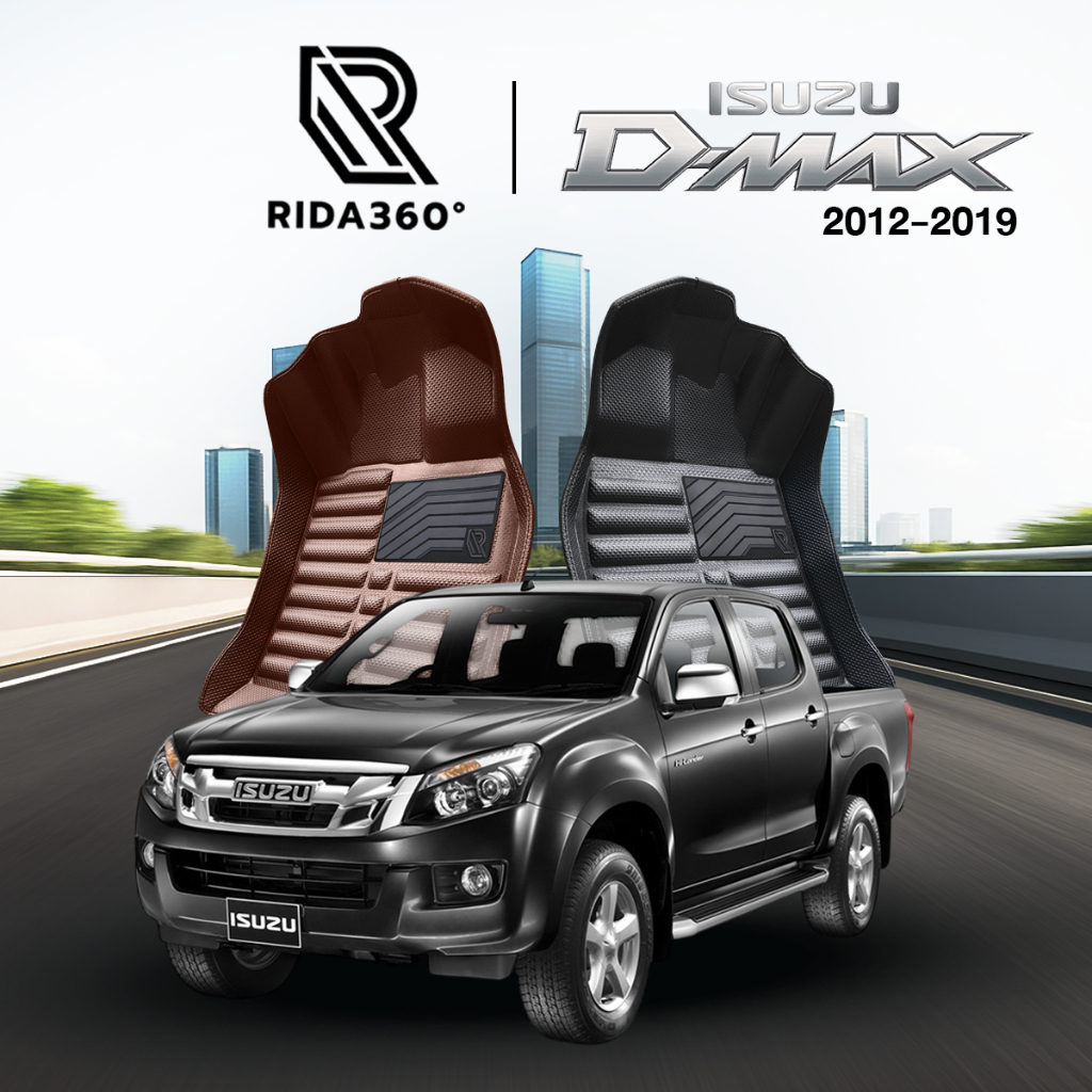 [RIDA360°] พรมรถยนต์ ISUZU D-MAX (4ประตู) 2012-2019 พรมปั๊มขึ้นรูปไร้รอยต่อ รับประกัน5ปี [031]