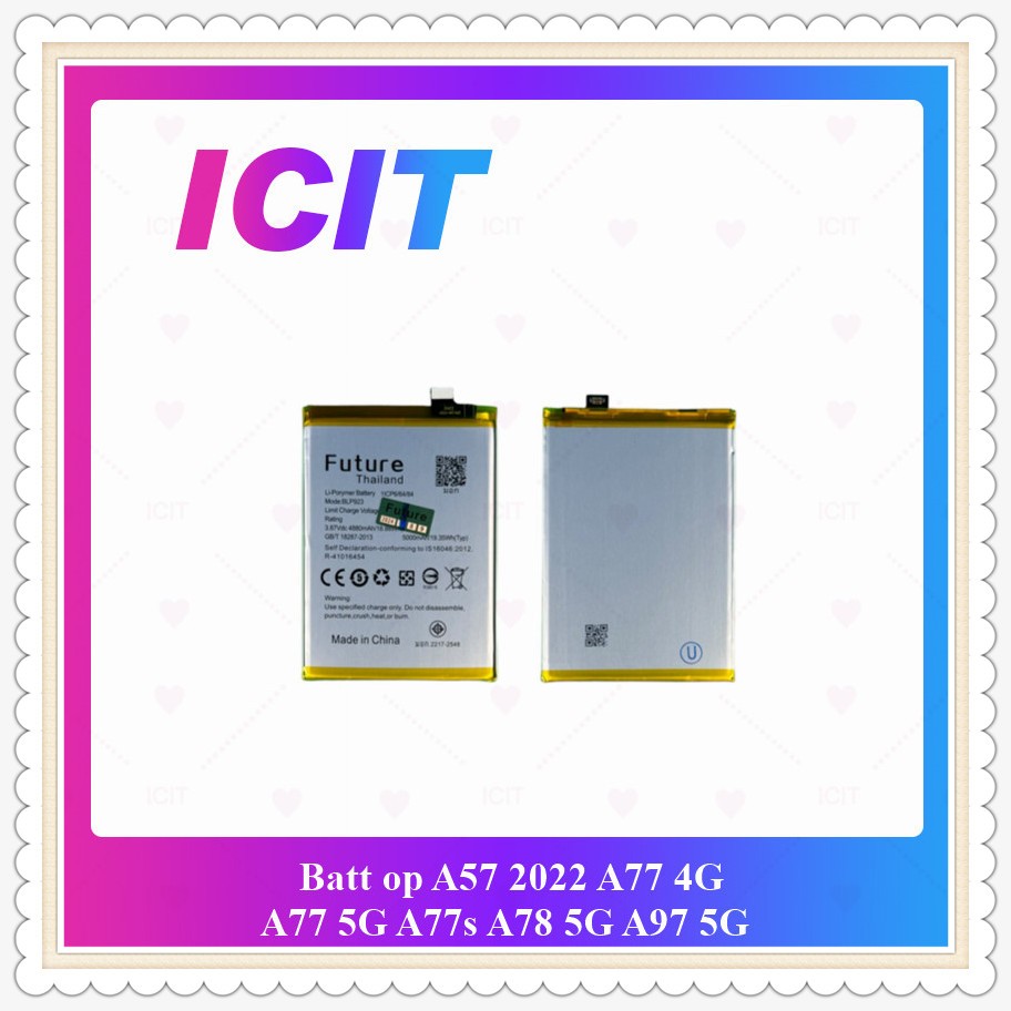 Battery OP A57 2022 A77 4G 5G A77s A78 5G A97 5G Re 11xx 5G BLP923 อะไหล่แบตเตอรี่ Battery Future Th