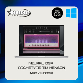 Archetype: Tim Henson X - Neural DSP  ปลั๊กอิน Window/Macos …